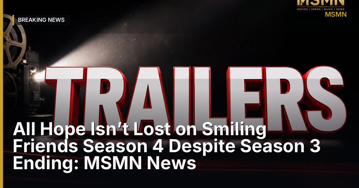 Smiling Friends Season 4 — United States — Open Graph