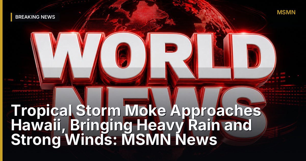 Tropical Storm Moke — Hawaii Island — Open Graph