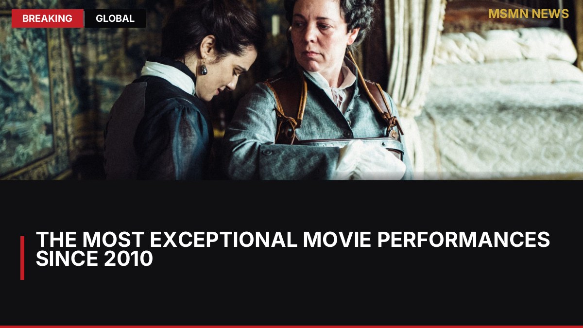 The Most Exceptional Movie Performances Since 2010: MSMN News — image from Collider