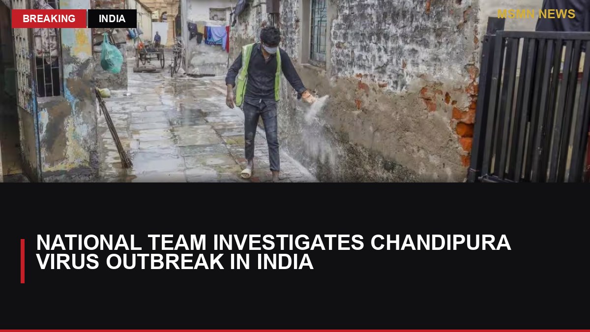 National Team Investigates Chandipura Virus Outbreak in India: MSMN News — image from Times of India