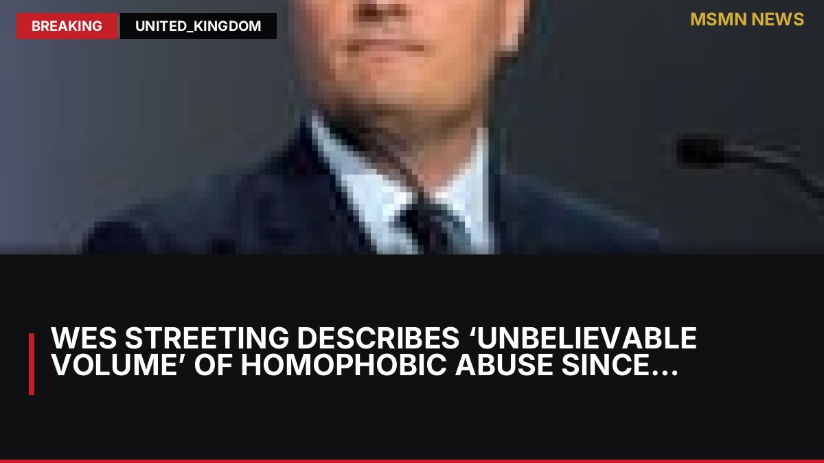 Wes Streeting describes ‘unbelievable volume’ of homophobic abuse since becoming defence secretary: MSMN News — image from Guardian UK