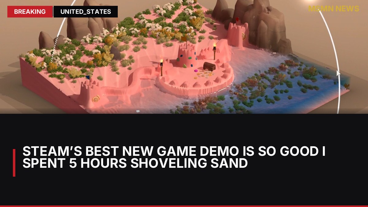 Steam’s Best New Game Demo Is So Good I Spent 5 Hours Shoveling Sand: MSMN News — image from Polygon