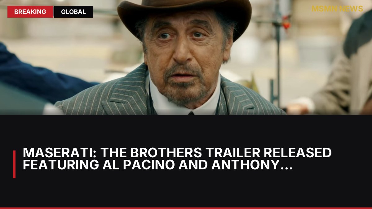 Maserati: The Brothers Trailer Released Featuring Al Pacino and Anthony Hopkins: MSMN News — image from Hollywood Reporter Movies