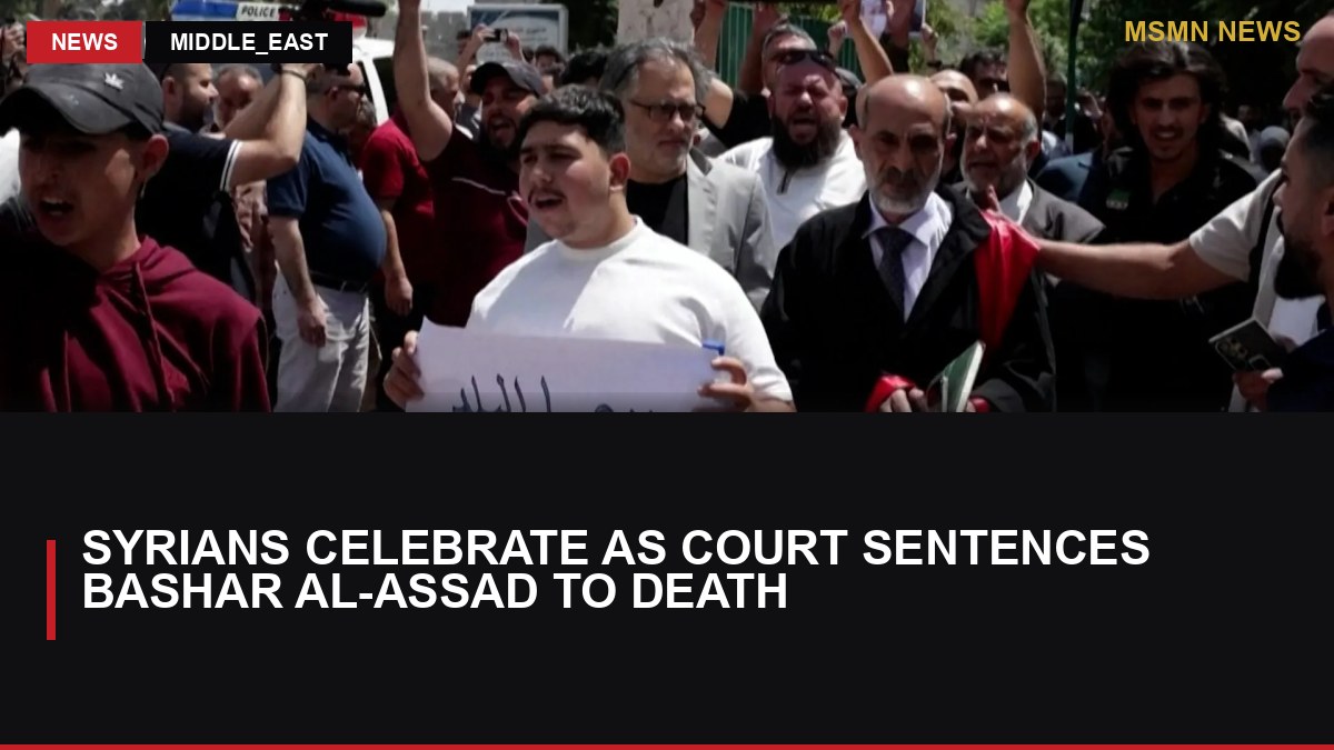 Syrians Celebrate as Court Sentences Bashar al-Assad to Death: MSMN News — image from Al Jazeera English