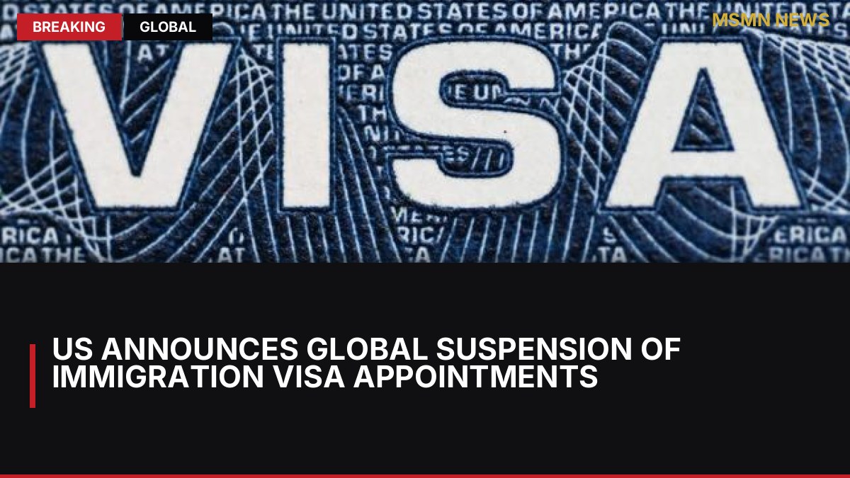 US Announces Global Suspension of Immigration Visa Appointments: MSMN News — image from Le Monde English