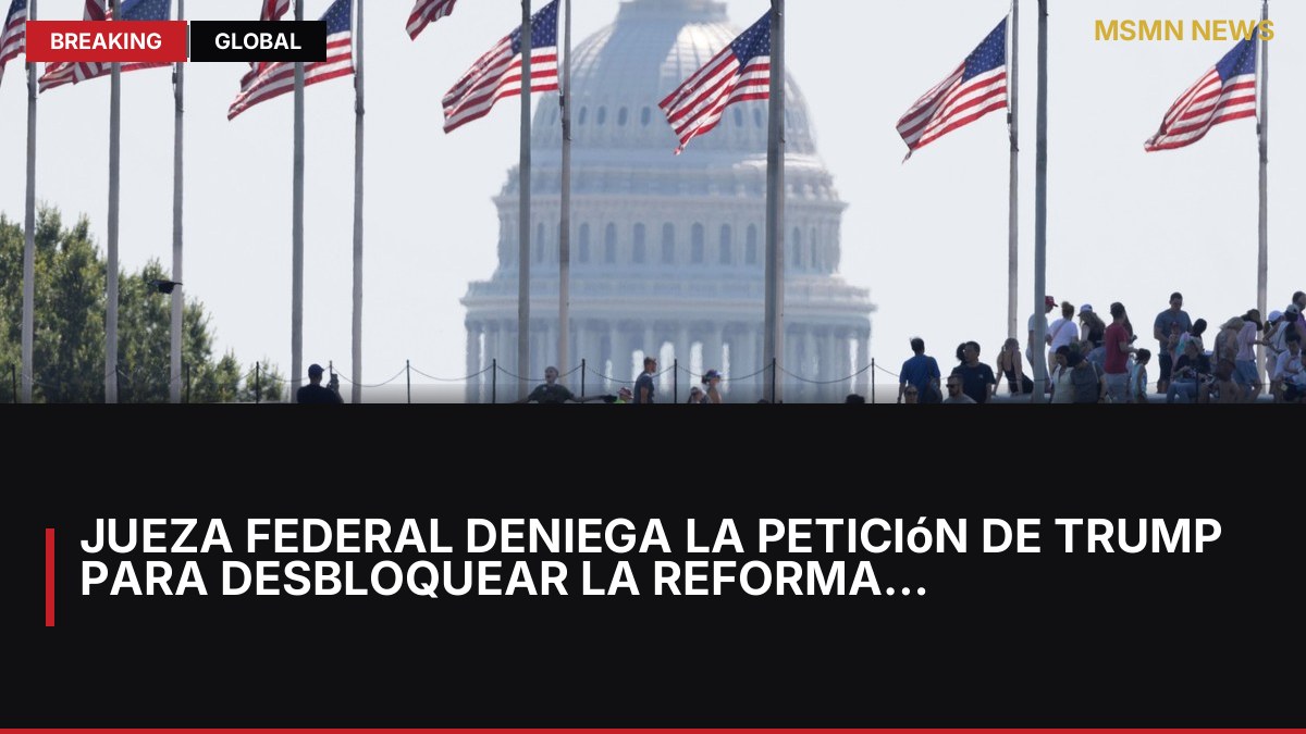 Jueza federal deniega la petición de Trump para desbloquear la reforma de voto por correo: MSMN News — image from Clarin Argentina