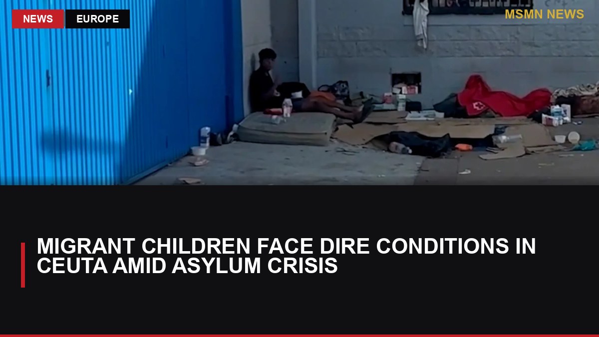 Migrant Children Face Dire Conditions in Ceuta Amid Asylum Crisis: MSMN News — image from Al Jazeera English