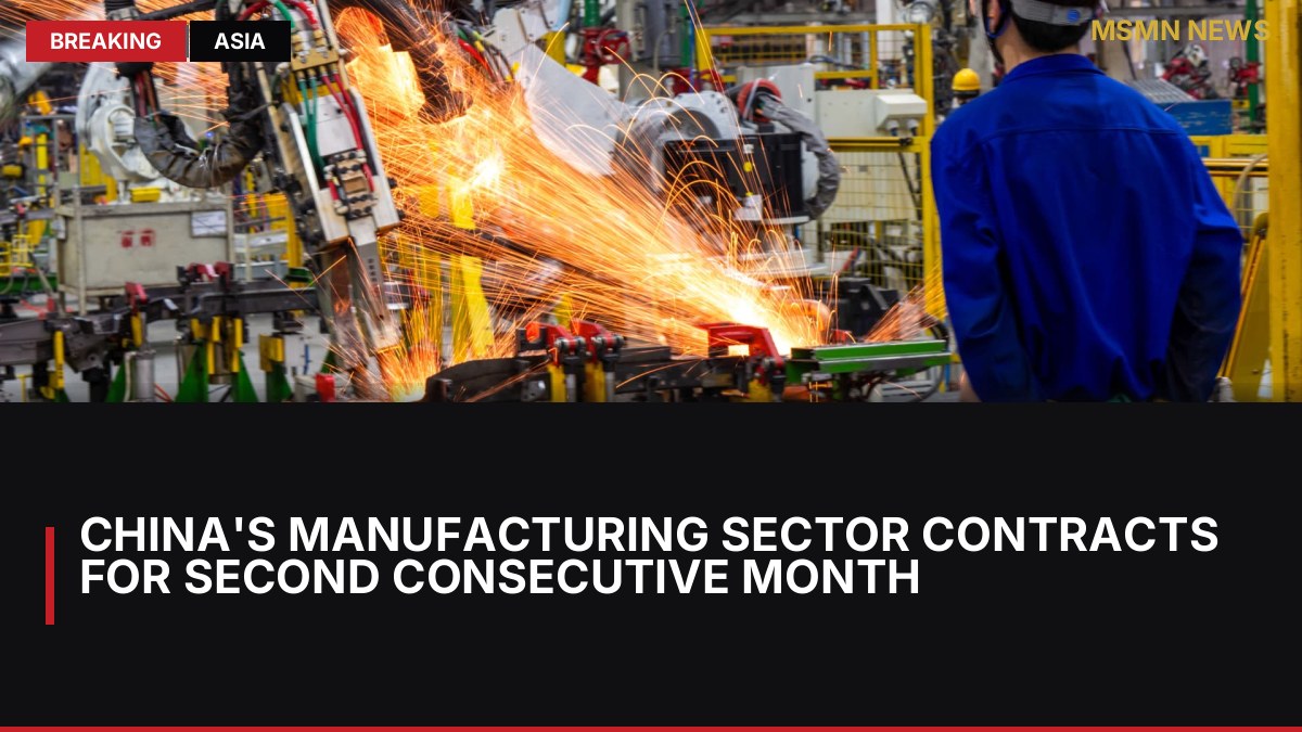 China's Manufacturing Sector Contracts for Second Consecutive Month: MSMN News — image from CNBC Markets