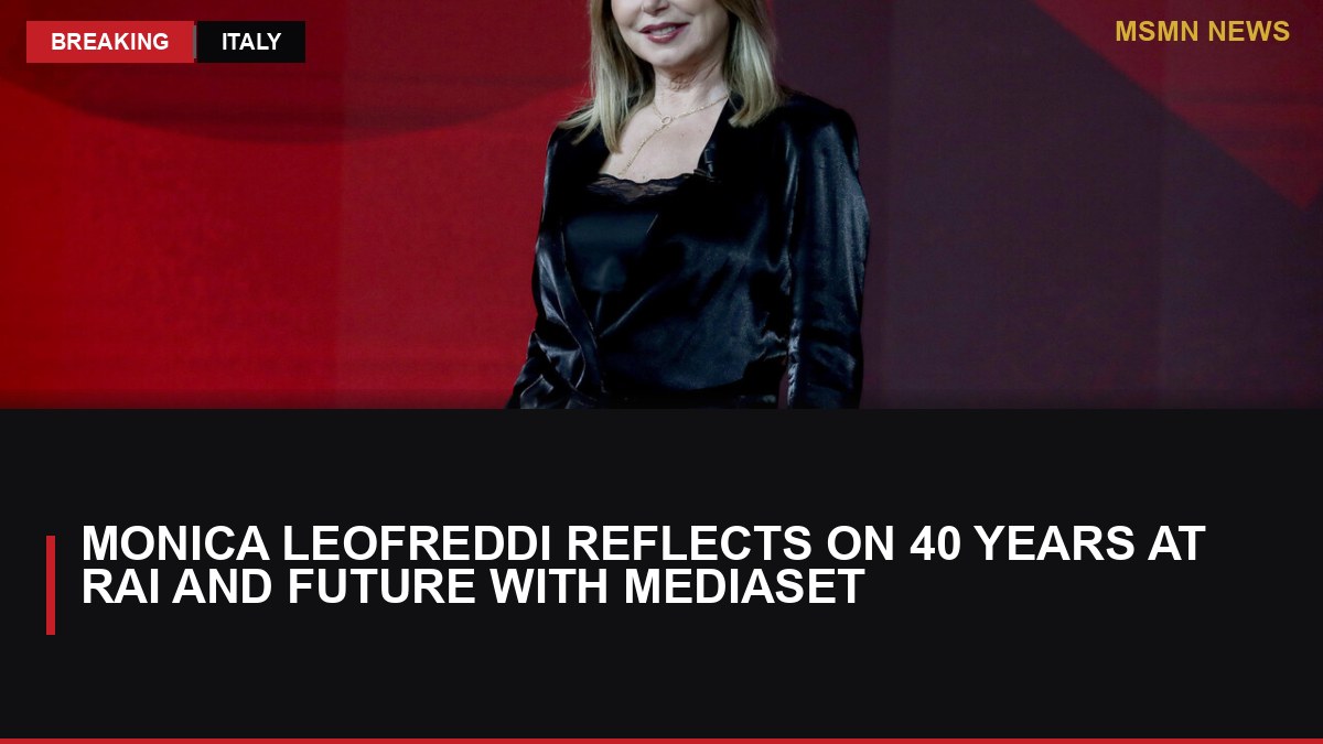 Monica Leofreddi Reflects on 40 Years at Rai and Future with Mediaset: MSMN News — image from ANSA Italy