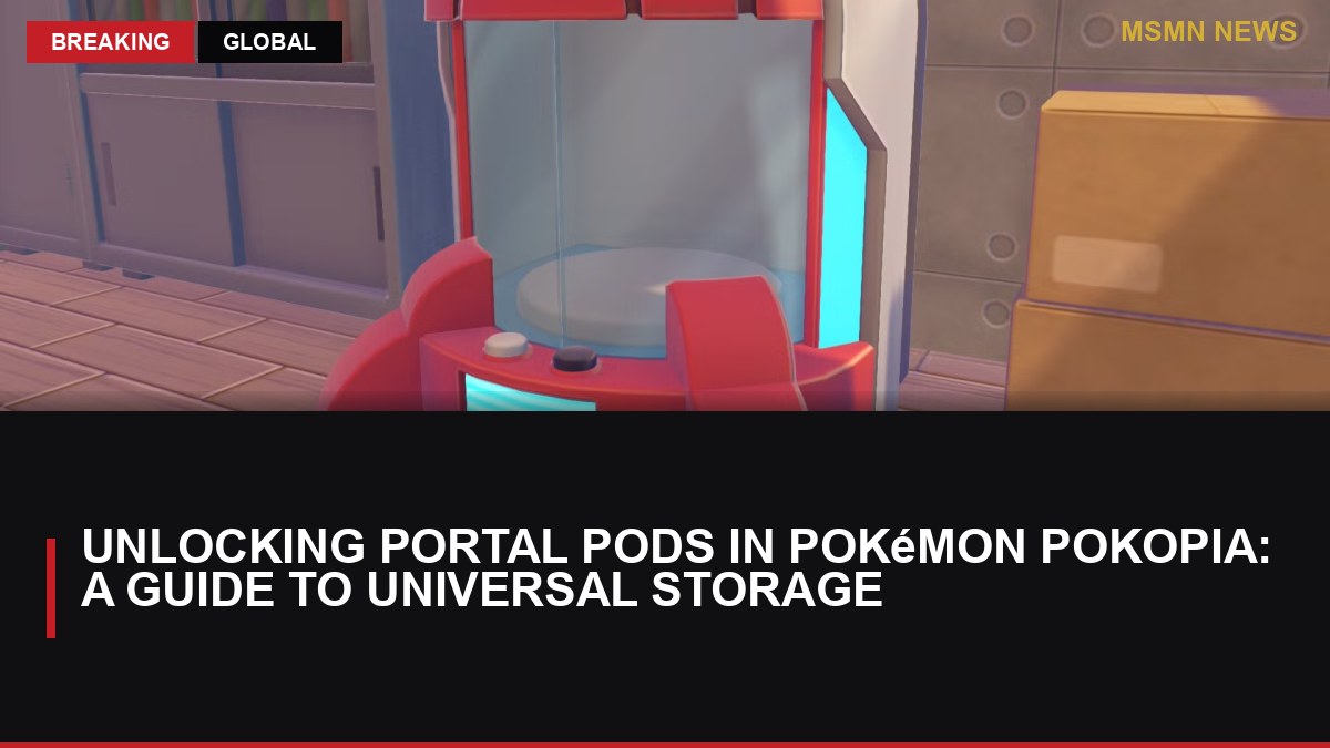 Unlocking Portal Pods in Pokémon Pokopia: A Guide to Universal Storage: MSMN News — image from Polygon