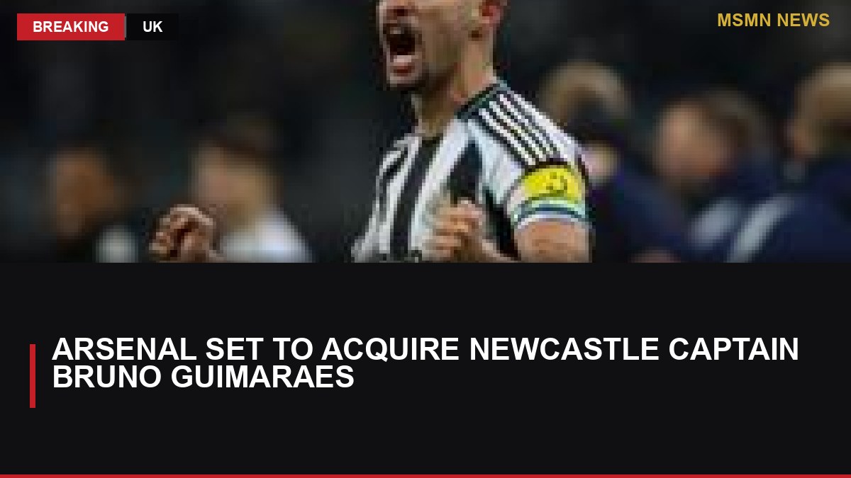 Arsenal Set to Acquire Newcastle Captain Bruno Guimaraes: MSMN News — image from BBC Football