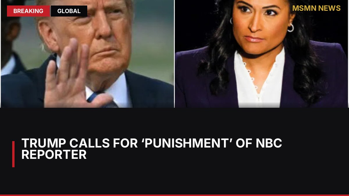 Trump calls for ‘punishment’ of NBC reporter: MSMN News — image from Straits Times World