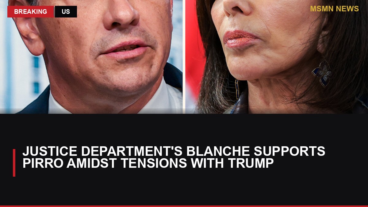 Justice Department's Blanche Supports Pirro Amidst Tensions with Trump: MSMN News — image from NYT US