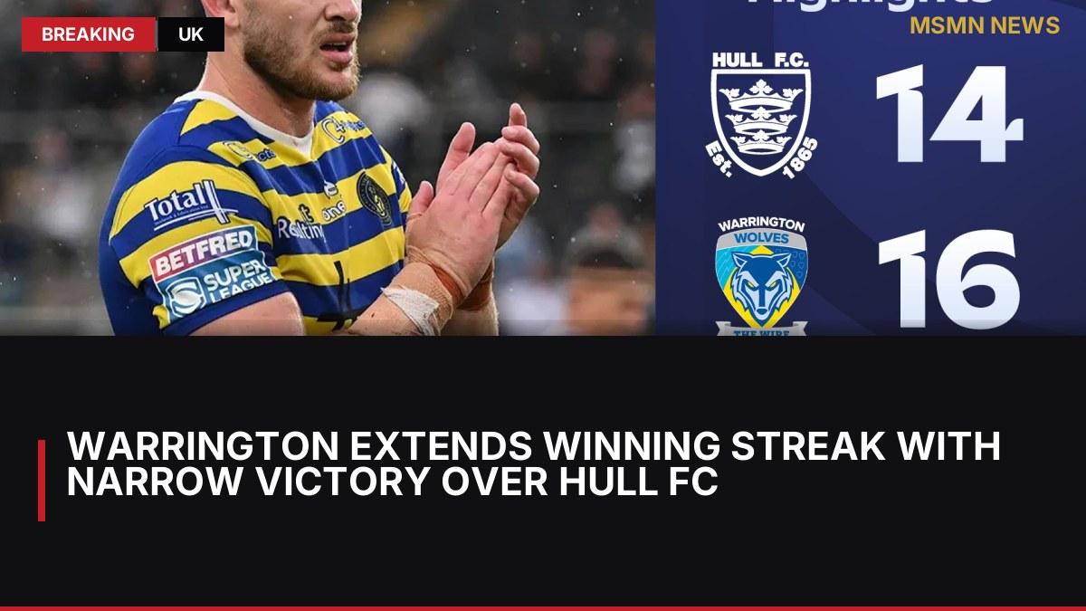 Warrington Extends Winning Streak with Narrow Victory Over Hull FC: MSMN News — image from Sky Sports