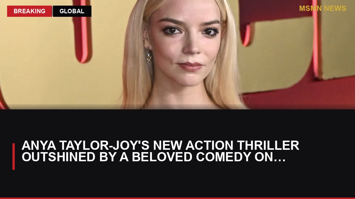 Anya Taylor-Joy's New Action Thriller Outshined by a Beloved Comedy on Streaming: MSMN News — image from MovieWeb