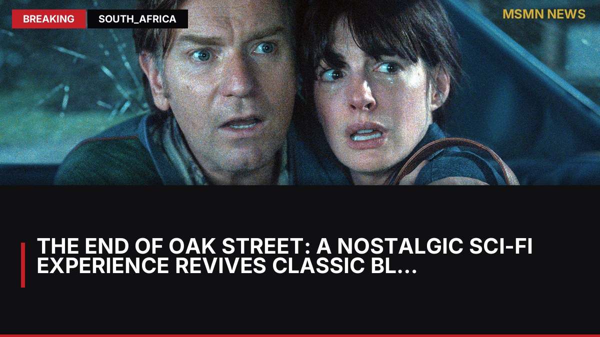 The End of Oak Street: A Nostalgic Sci-Fi Experience Revives Classic Blockbuster Appeal: MSMN News — image from Daily Maverick SA