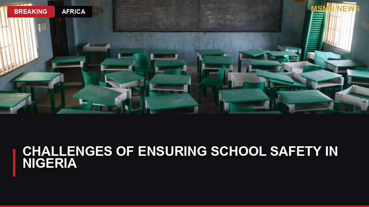 Challenges of Ensuring School Safety in Nigeria: MSMN News — image from Al Jazeera English