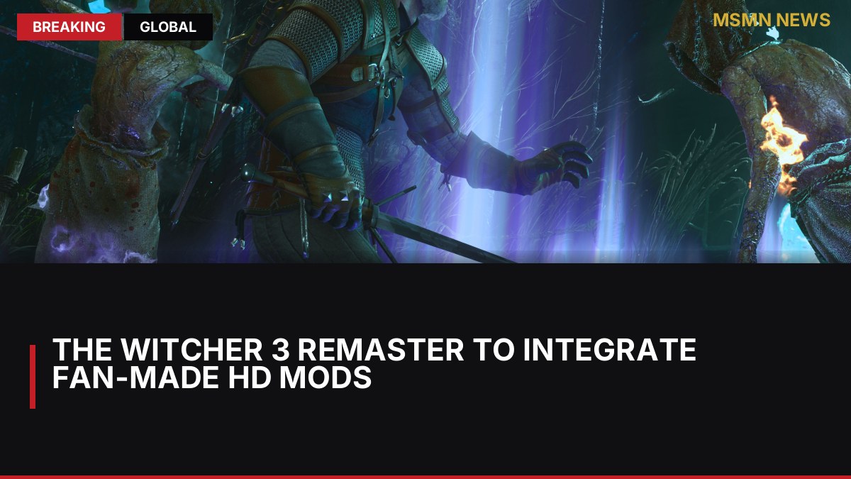 The Witcher 3 Remaster to Integrate Fan-Made HD Mods: MSMN News — image from Polygon