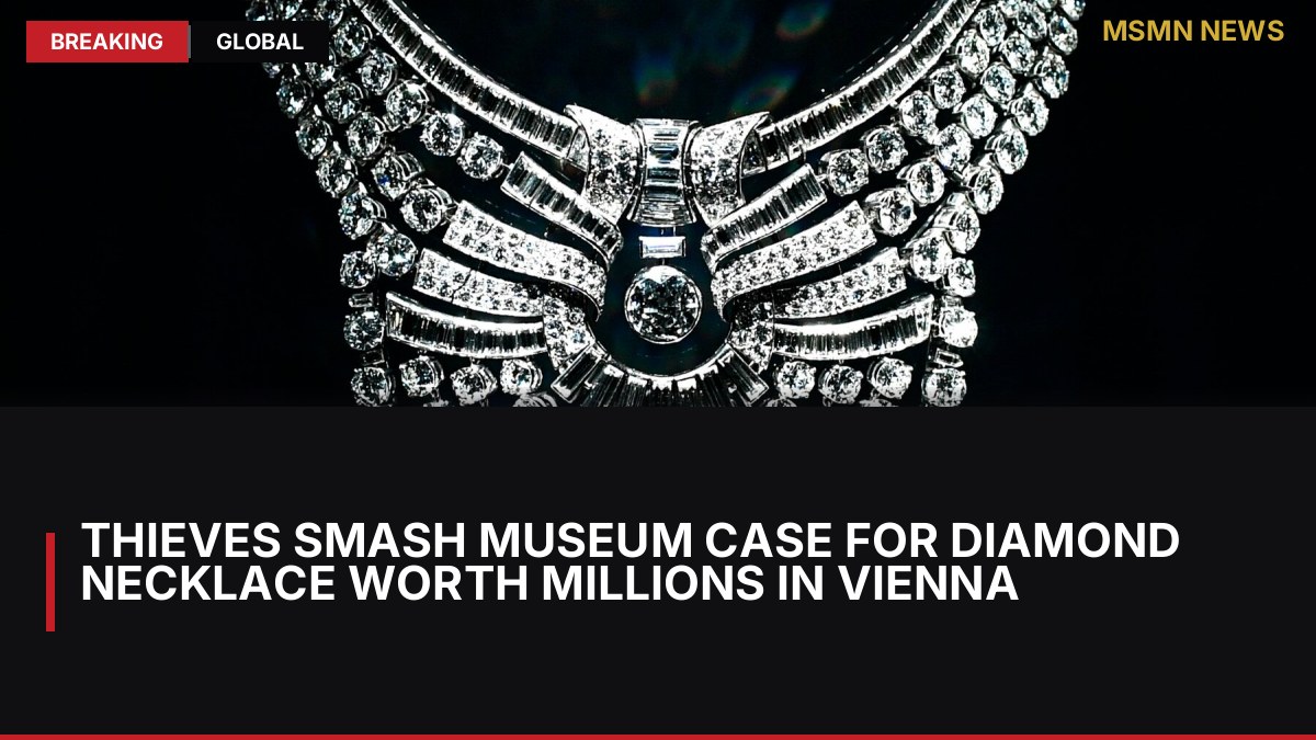 Thieves Smash Museum Case for Diamond Necklace Worth Millions in Vienna: MSMN News — image from NYT World