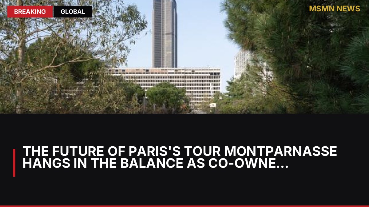 The future of Paris's Tour Montparnasse hangs in the balance as co-owners feud: MSMN News — image from Le Monde English