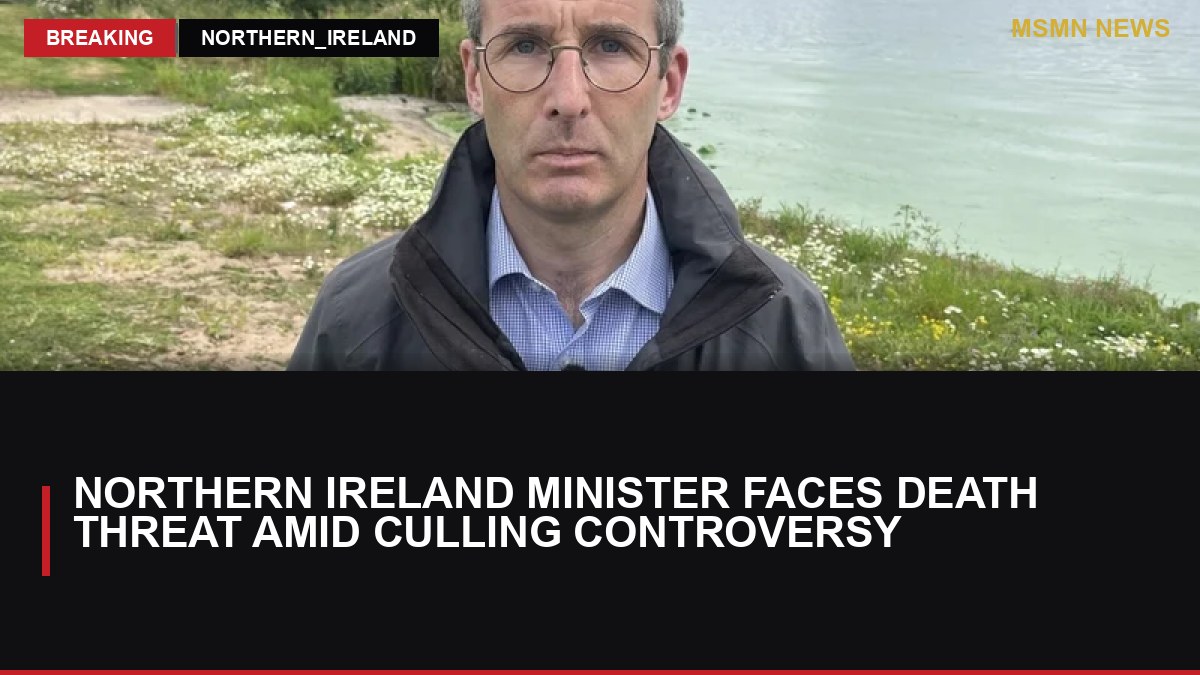 Northern Ireland Minister Faces Death Threat Amid Culling Controversy: MSMN News — image from RTE News