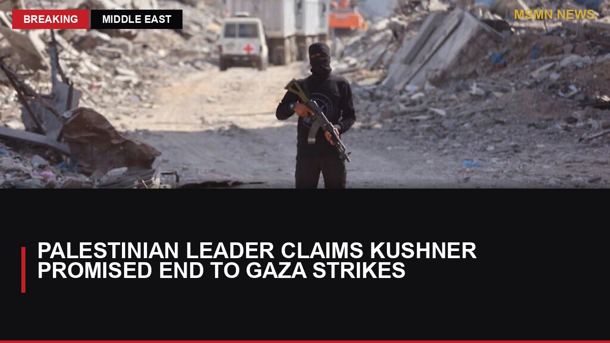 Palestinian Leader Claims Kushner Promised End to Gaza Strikes: MSMN News — image from Times of Israel