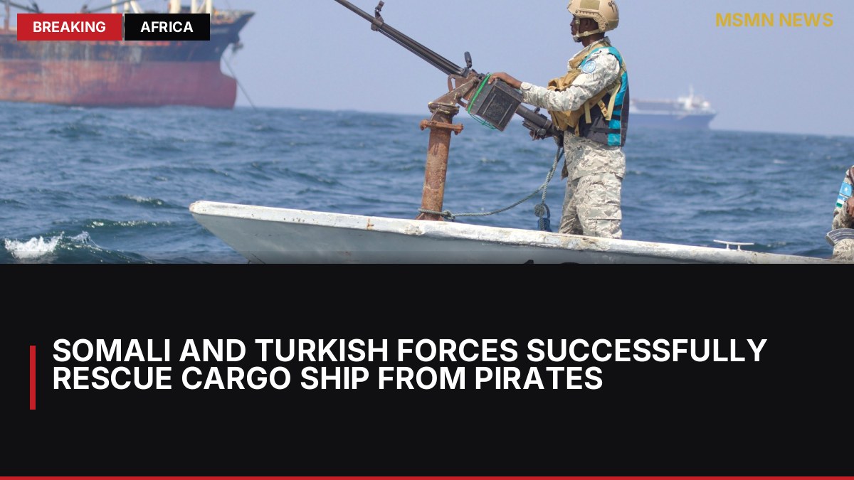 Somali and Turkish Forces Successfully Rescue Cargo Ship from Pirates: MSMN News — image from Al Jazeera English