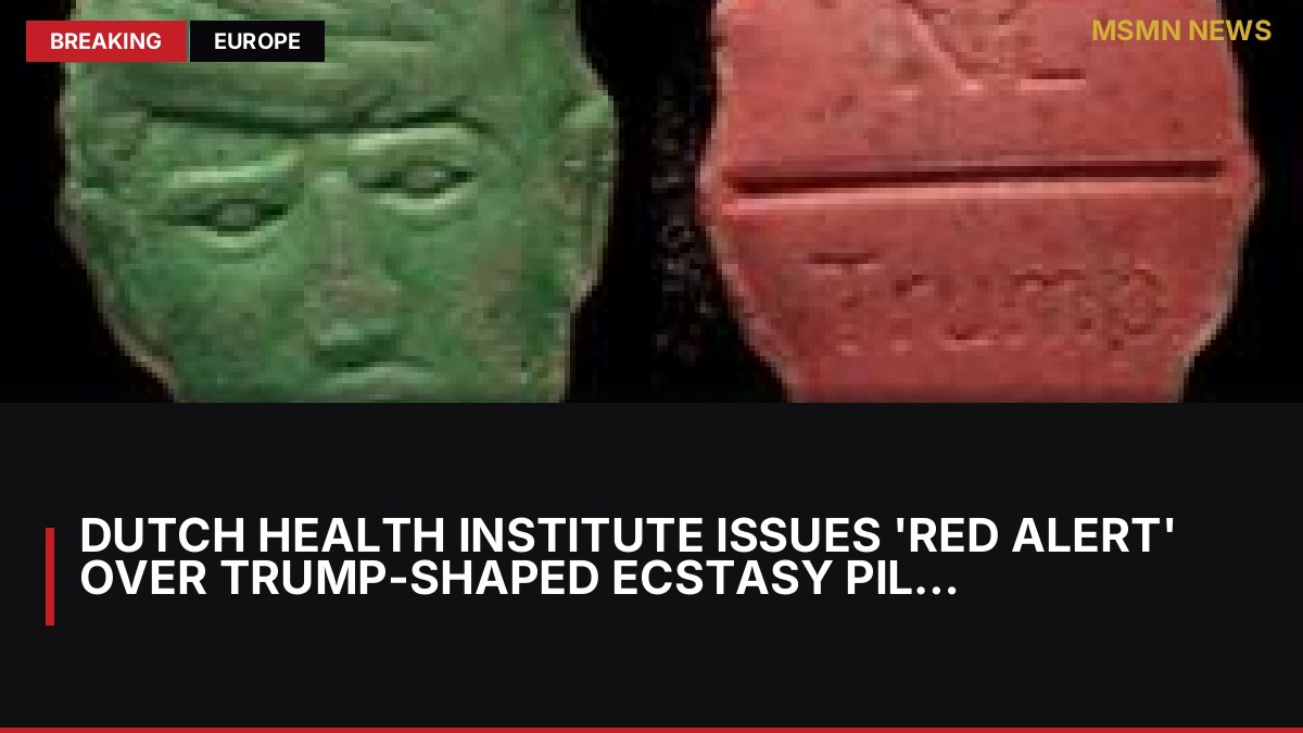 Dutch Health Institute Issues 'Red Alert' Over Trump-Shaped Ecstasy Pills: MSMN News — image from BBC Europe