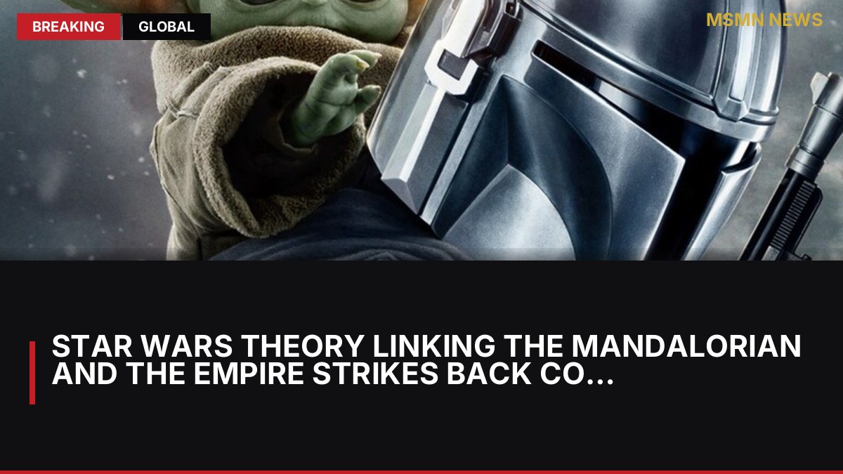 Star Wars Theory Linking The Mandalorian and The Empire Strikes Back Confirmed: MSMN News — image from ScreenRant