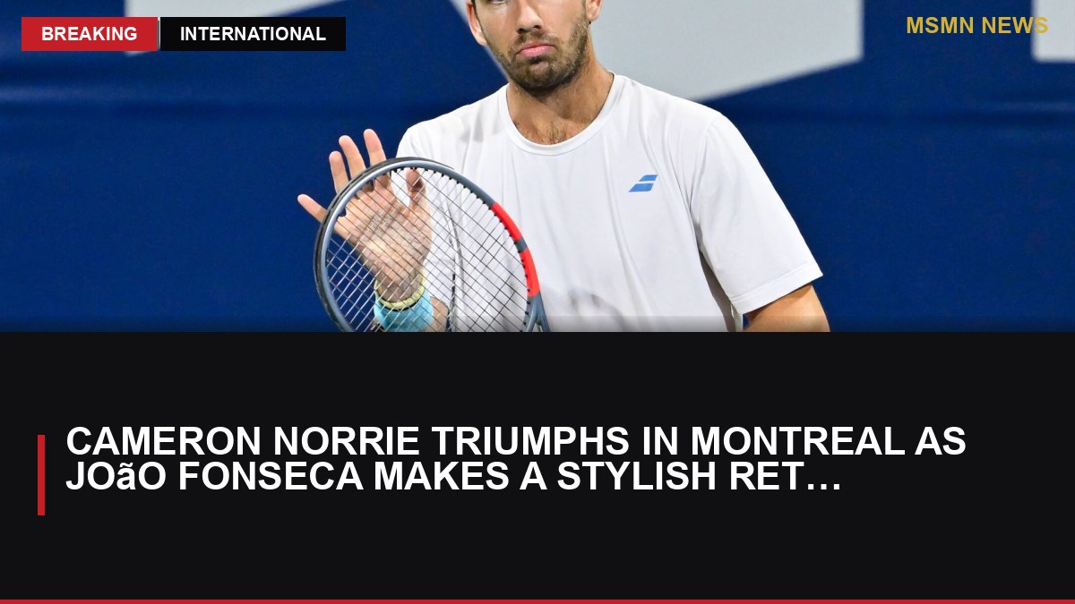 Cameron Norrie Triumphs in Montreal as João Fonseca Makes a Stylish Return: MSMN News — image from Sky Sports