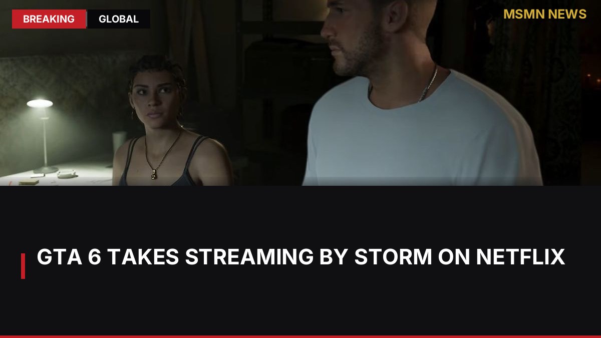 GTA 6 Takes Streaming by Storm on Netflix: MSMN News — image from ComingSoon