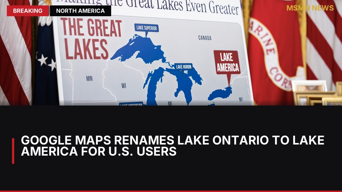 Google Maps Renames Lake Ontario to Lake America for U.S. Users: MSMN News — image from Daily Maverick SA