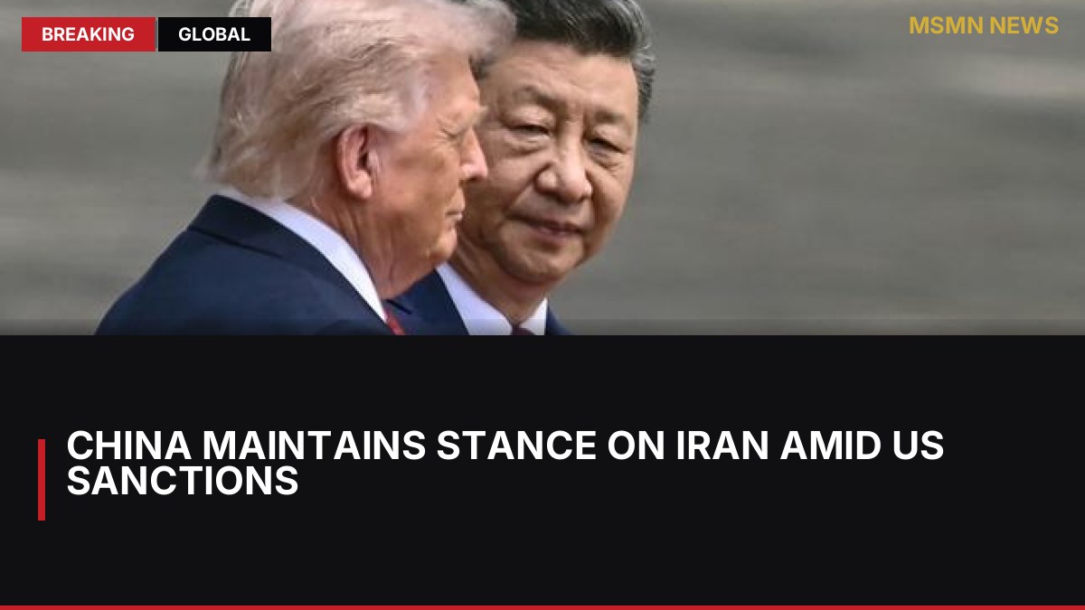 China Maintains Stance on Iran Amid US Sanctions: MSMN News — image from Le Monde English