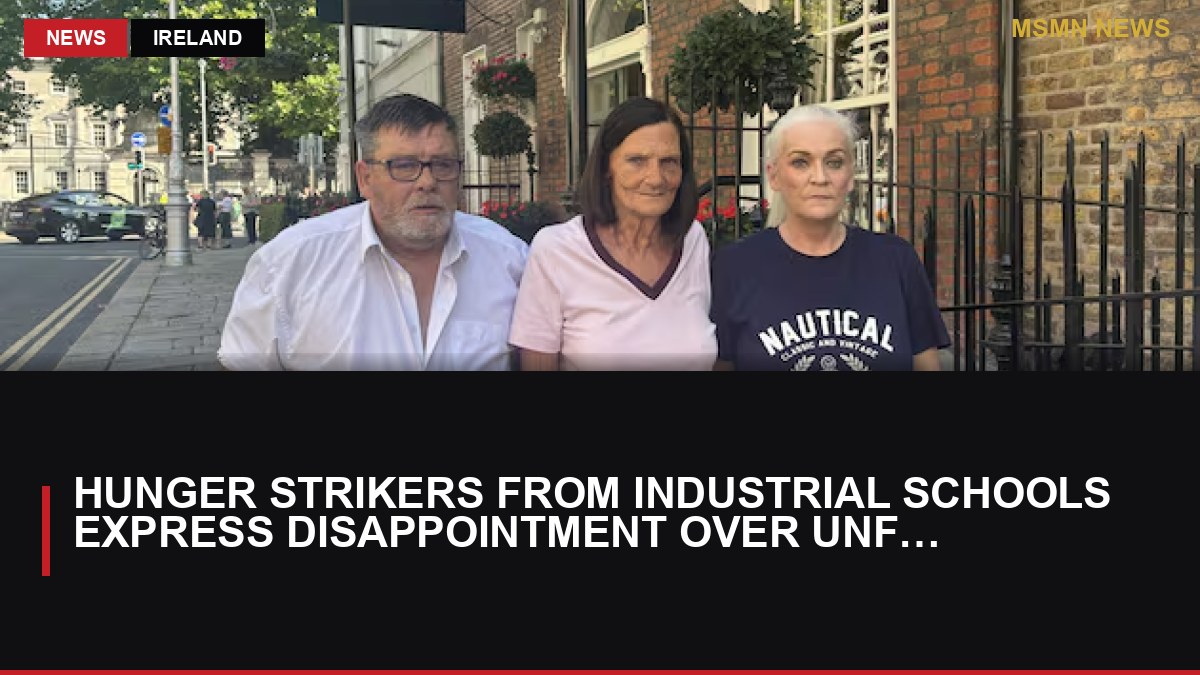Hunger Strikers from Industrial Schools Express Disappointment Over Unfulfilled Promises: MSMN News — image from Irish Times