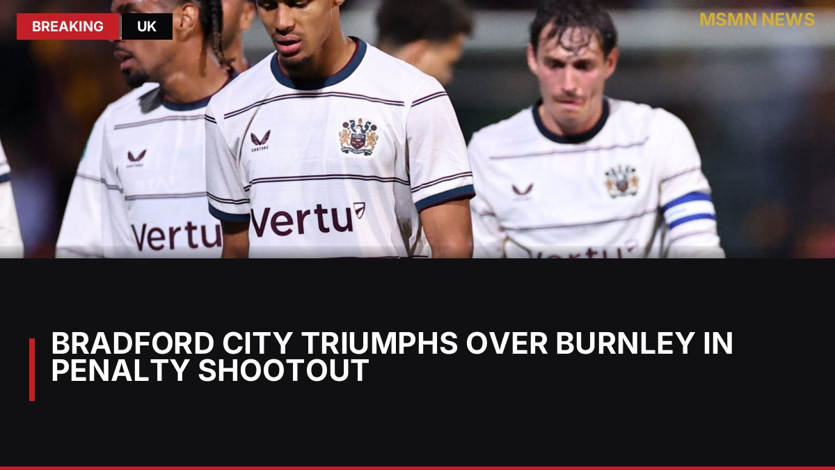 Bradford City Triumphs Over Burnley in Penalty Shootout: MSMN News — image from Sky Sports