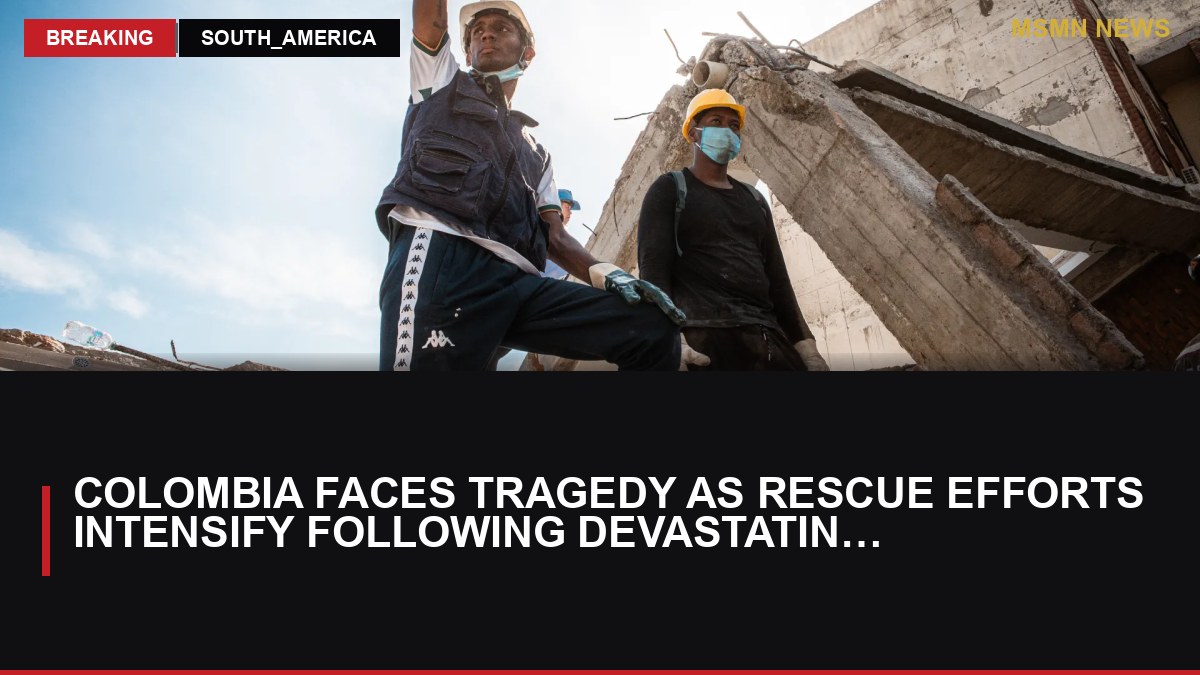 Colombia Faces Tragedy as Rescue Efforts Intensify Following Devastating Earthquake: MSMN News — image from Al Jazeera English