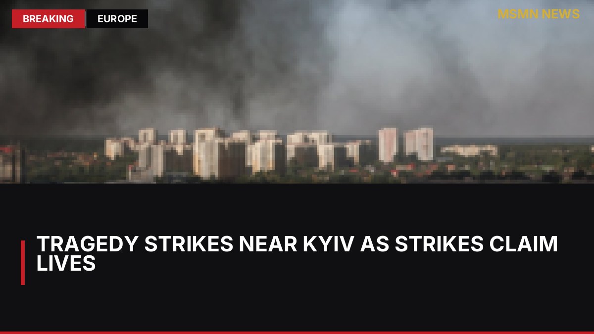 Tragedy Strikes Near Kyiv as Strikes Claim Lives: MSMN News — image from BBC World