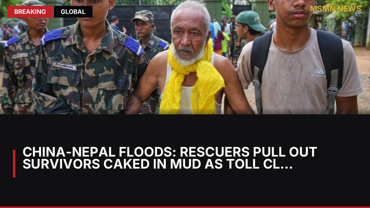 China-Nepal floods: rescuers pull out survivors caked in mud as toll climbs: MSMN News — image from SCMP China