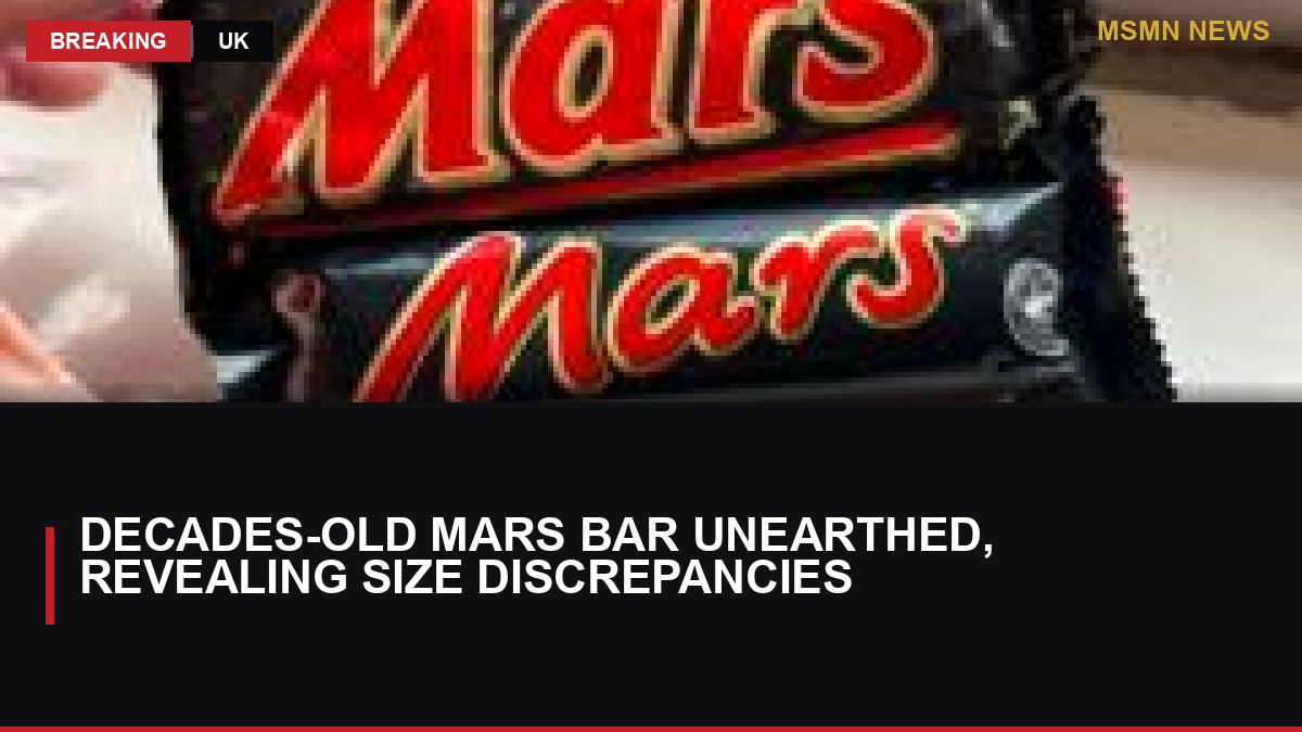 Decades-Old Mars Bar Unearthed, Revealing Size Discrepancies: MSMN News — image from BBC UK