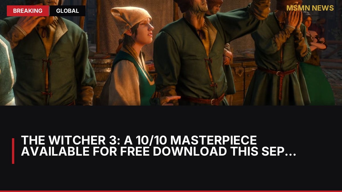 The Witcher 3: A 10/10 Masterpiece Available for Free Download This September: MSMN News — image from ScreenRant