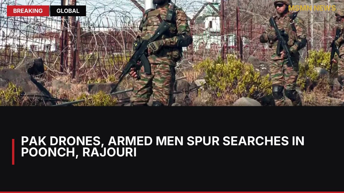 Pak drones, armed men spur searches in Poonch, Rajouri: MSMN News — image from Times of India