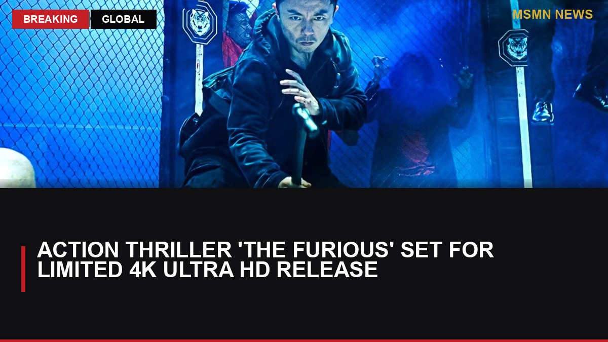 Action Thriller 'The Furious' Set for Limited 4K Ultra HD Release: MSMN News — image from MovieWeb