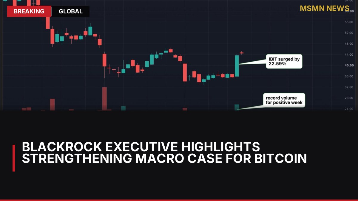 BlackRock Executive Highlights Strengthening Macro Case for Bitcoin: MSMN News — image from CoinDesk