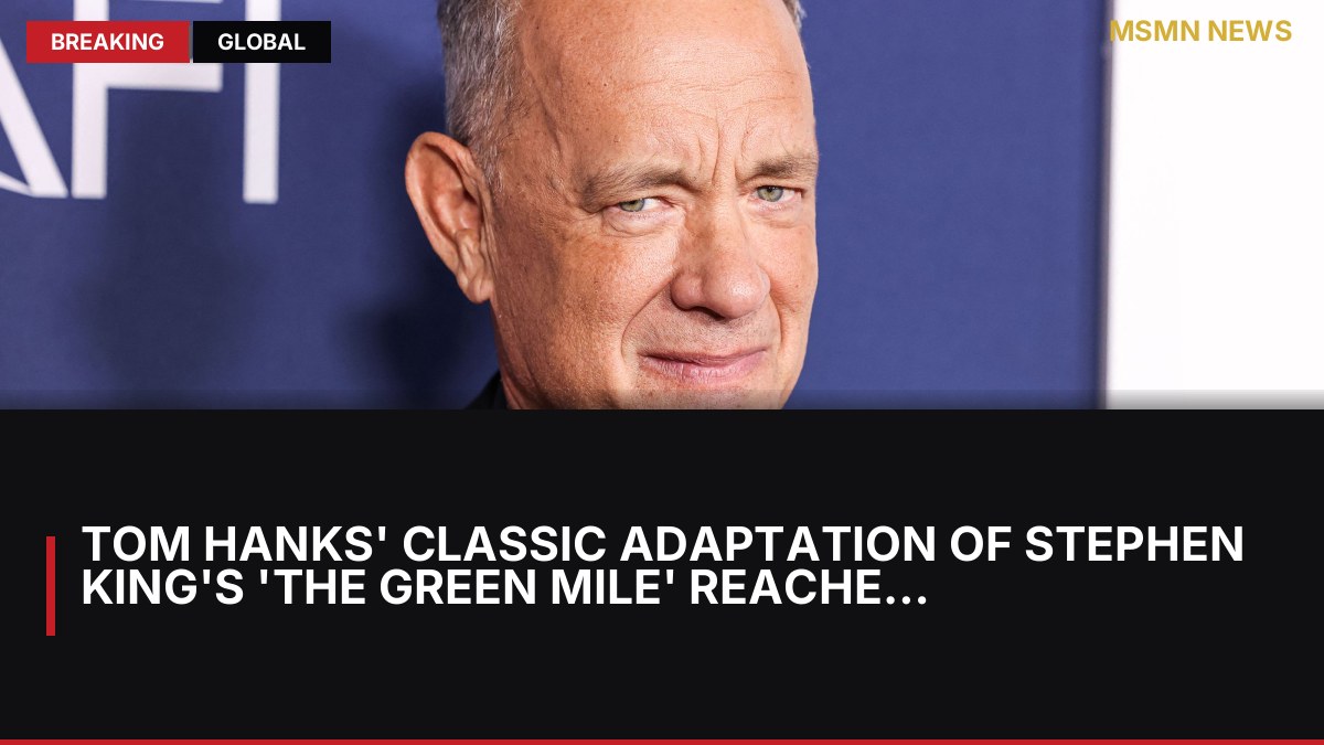 Tom Hanks' Classic Adaptation of Stephen King's 'The Green Mile' Reaches Streaming Pinnacle: MSMN News — image from Collider