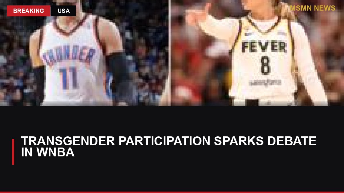 Transgender Participation Sparks Debate in WNBA: MSMN News — image from BBC Sport