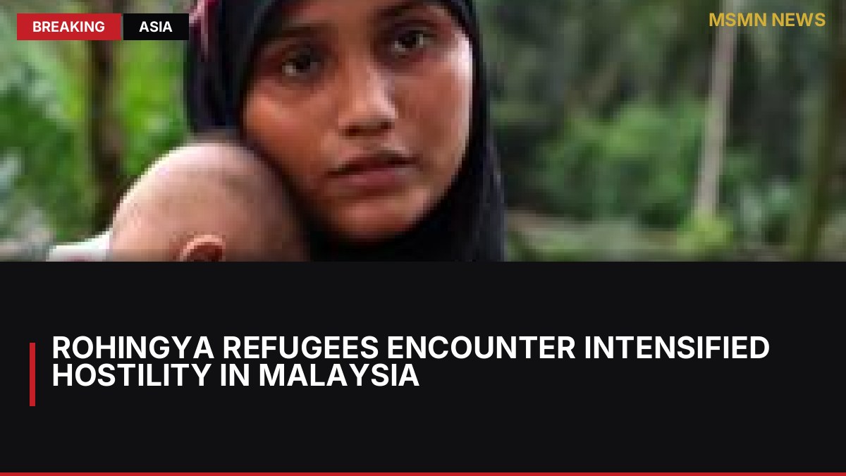 Rohingya Refugees Encounter Intensified Hostility in Malaysia: MSMN News — image from BBC Asia