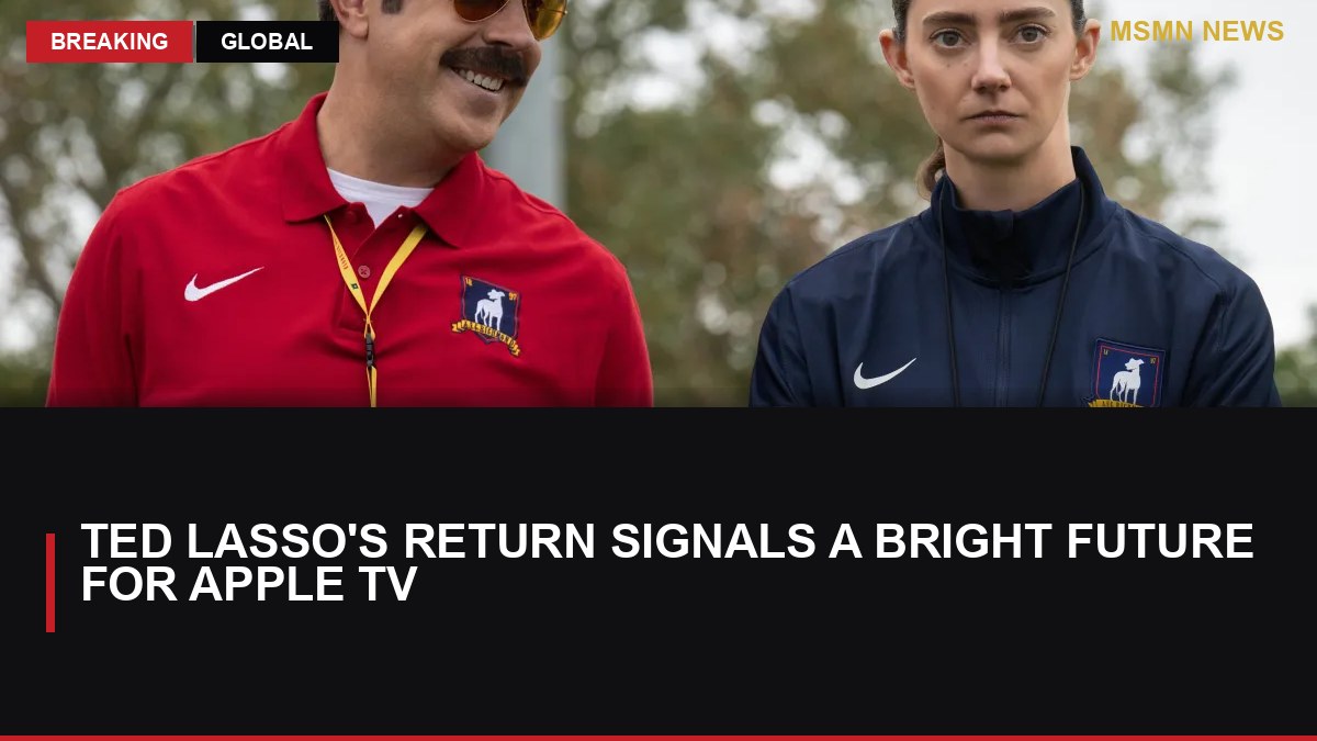 Ted Lasso's Return Signals a Bright Future for Apple TV: MSMN News — image from The Verge