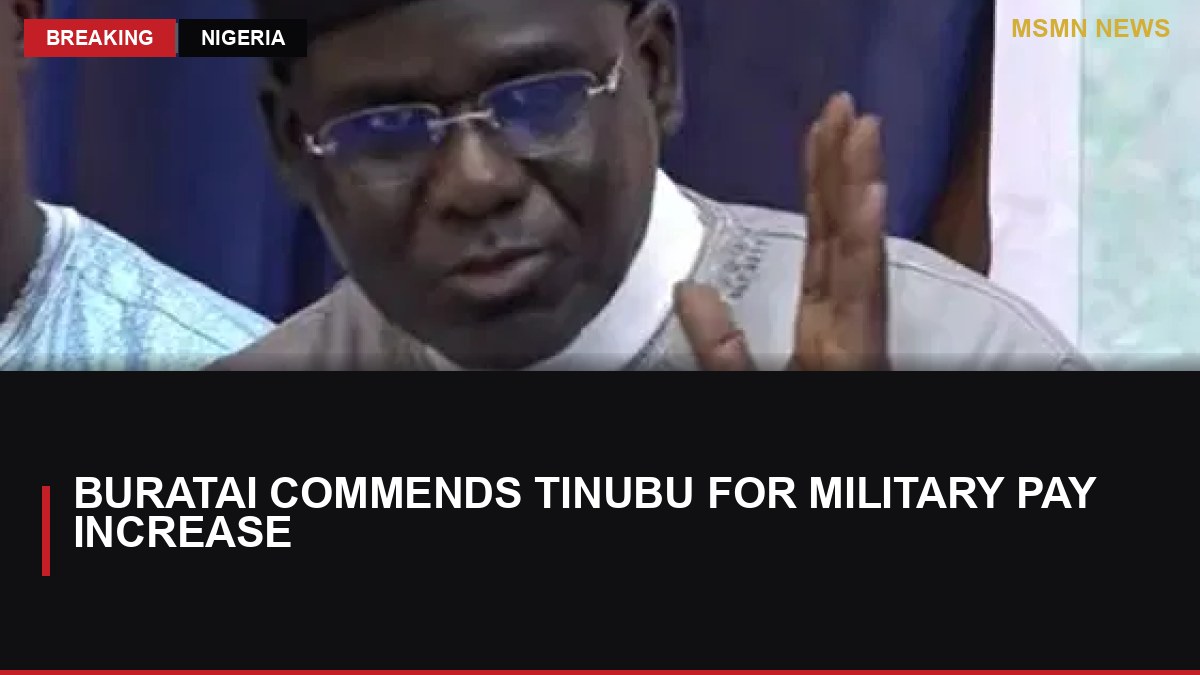 Buratai Commends Tinubu for Military Pay Increase: MSMN News — image from Vanguard Nigeria