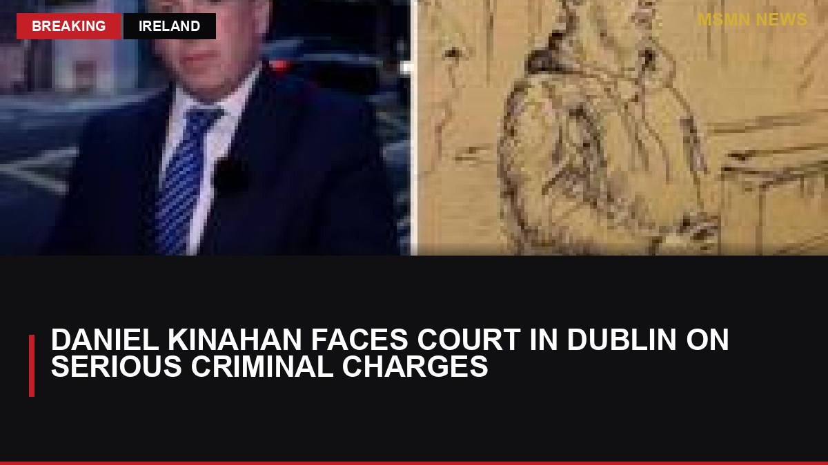 Daniel Kinahan Faces Court in Dublin on Serious Criminal Charges: MSMN News — image from BBC World