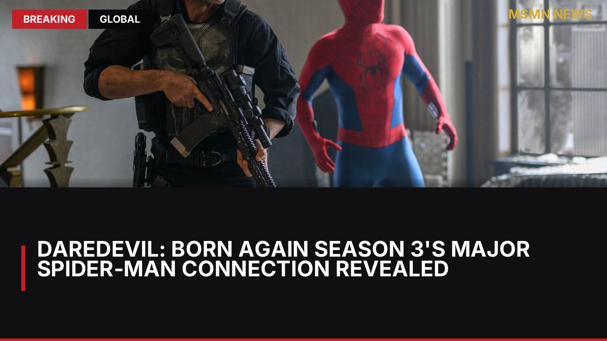 Daredevil: Born Again Season 3's Major Spider-Man Connection Revealed: MSMN News — image from ScreenRant